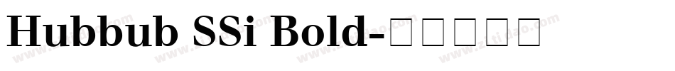 Hubbub SSi Bold字体转换